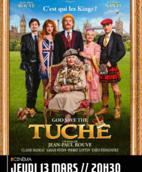 Photo de l'événement CINÉMA // GOD SAVE THE TUCHE